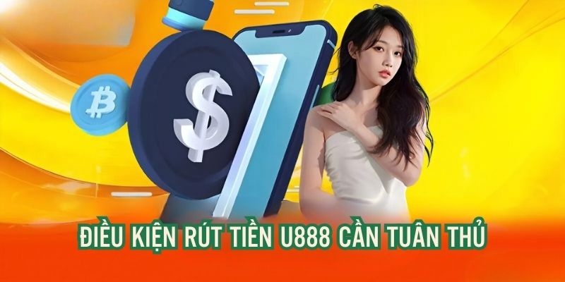 Người chơi cần đáp ứng điều kiện rút thưởng theo quy định