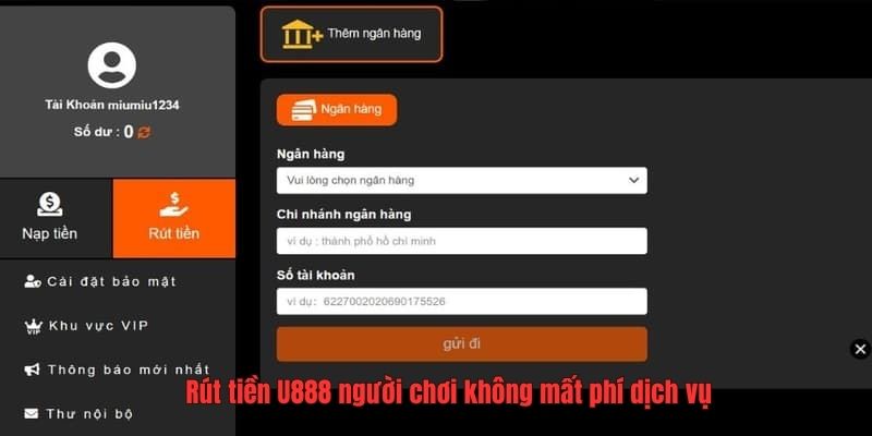 Rút tiền U888 người chơi không mất phí dịch vụ