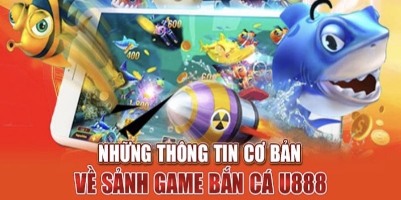 Bắn Cá Đổi Thưởng U888